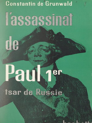cover image of L'assassinat de Paul 1er, Tsar de Russie